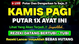 Download lagu MUSTAJAB❗Dzikir Pagi Hari Kamis Berkah Pembuka Pintu Rezeki Dari Segala Penjuru, Morning Dua mp3
