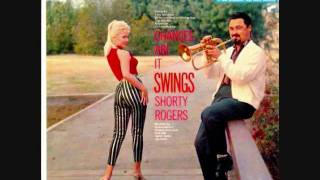 Shorty Rogers & his Orchestra - Lilac Chiffon