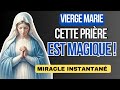 Récite Cette Prière De La Vierge Marie Pour Un Miracle Instantané