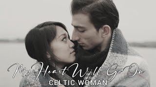 My Heart Will Go On-Celtic Woman