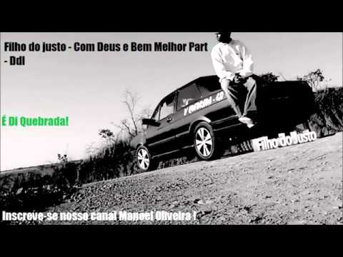 Filho do justo   Com Deus é Bem Melhor  DDL