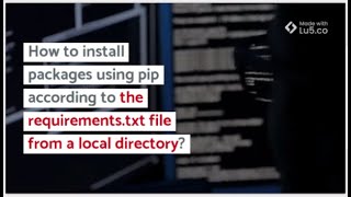 How to install packages using pip according to the requirements.txt file from a local directory?