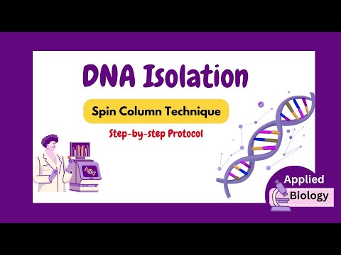 DNA Extraction Protocol | Spin Column DNA Extraction | Nucleic acid isolation