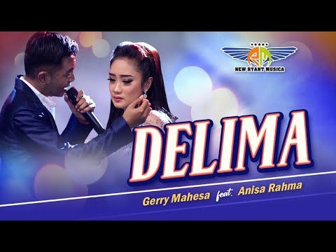 DELIMA  – Gerry Mahesa Feat Anisa Rahma – NEW RYANT MUSICA