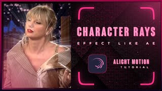 Trending Character Rays Effect 🥵🔥 in Alight motion | Alight motion tutorial