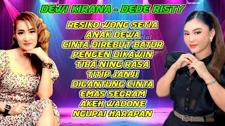 Download lagu Kumpulan Lagu Tarling cover DEWI KIRANA - DEDE RISTY ( Resiko wong setia - Anak dewa ) mp3