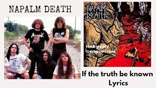 Napalm Death : If the truth be known lyrics