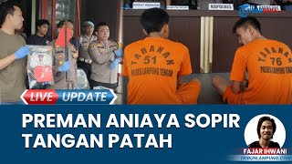 2 Preman Terancam Dipenjara 9 Tahun seusai Aniaya Sopir Truk hingga Patah Tulang di Lampung Tengah