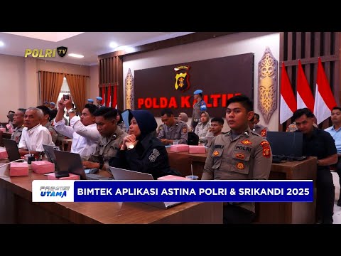 POLDA KALTIM GELAR BIMTEK APLIKASI ASTINA POLRI DAN SRIKANDI TAHUN 2025