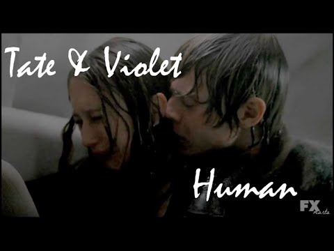 Tate & Violet •  Human
