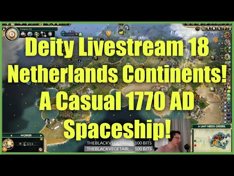 Civ 5 Deity Steam 18 - Netherlands Continents: A Casual 1770 AD Spaceship!