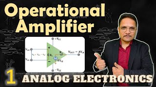 Operational Amplifier (Basics, Block Diagram, Definition, Working & Equivalent Circuit) Explained