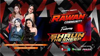 Download lagu LIVE SHAUN THE SHEEP - HAPPY PARTY RAWAN COMMUNITY - WELAHAN LEBAK GROBOGAN | COUNSTITY AUDIO mp3