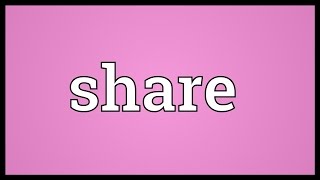 Share Meaning