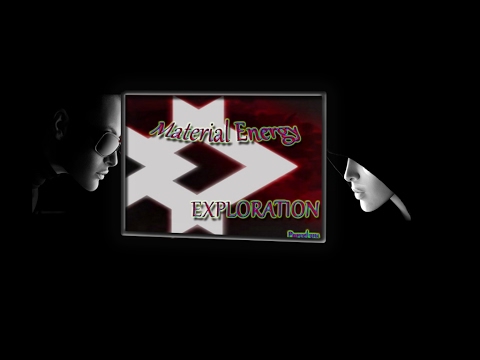 Material Energy Exploration E3 - Still Proving she knows nothing