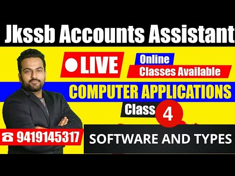 SOFTWARE AND ITS TYPES || JKSSB ACCOUNTS ASSISTANT || JOIN LIVE BATCH 9419145317