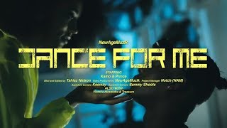 NewAgeMuzik(K4mo x prince) - Dance For Me [Official Video]