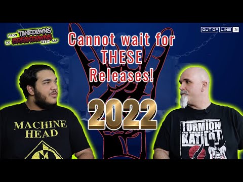 Our 5 most anticipated records for 2022 - From Takedowns To Breakdowns