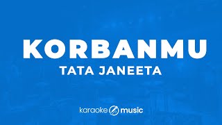 Download lagu Korbanmu - Tata Janeeta (KARAOKE VERSION) mp3