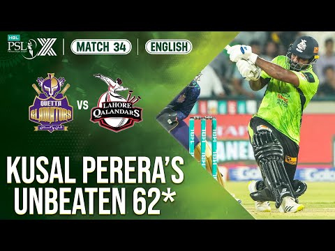 Kusal Perera's Fantastic Knock | Quetta Gladiators vs Lahore Qalandars | Match 34 𝐅𝐈𝐍𝐀𝐋 | HBL PSL X
