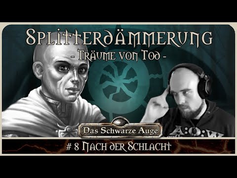 [DSA] Die Splitterdämmerung #8 | Pen and Paper Rollenspiel / Erzählspiel