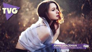 Anna Graceman - Words (Glastrophobie Remix)