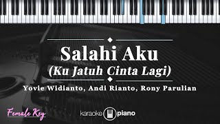 Download lagu Salahi Aku - Yovie Widianto, Andi Rianto, Rony Parulian | KARAOKE PIANO - FEMALE KEY mp3 Download lagu Salahi Aku - Yovie Widianto, Andi Rianto, Rony Parulian | KARAOKE PIANO - FEMALE KEY mp3