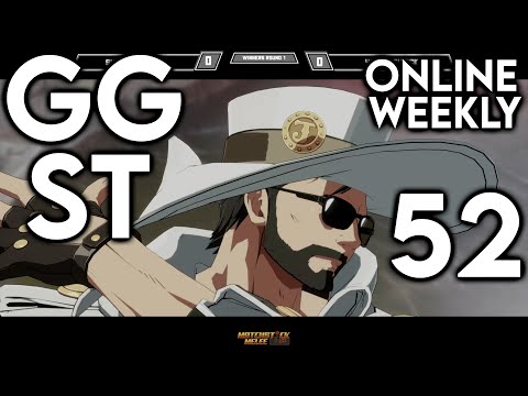 MSM GGST Online Weekly 52 ☆Time Stamps☆