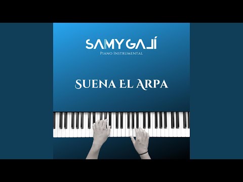 Suena El Arpa (1 Hora) (Piano Instrumental)