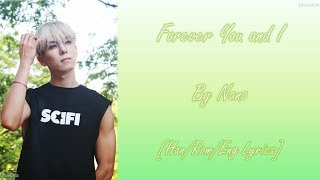 Nano (나노) - Forever You and I [HAN/ROM/ENG Lyrics]