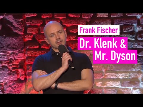 Frank Fischer - Dr  Klenk & Mr  Dyson