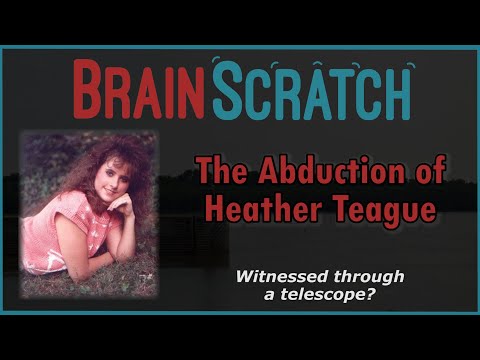 The Abduction of Heather Teague | Brainscratch