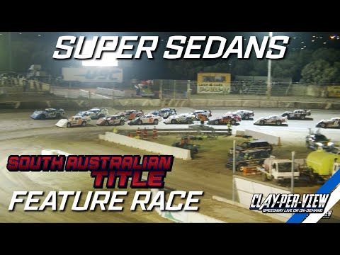 Super Sedans | South Australian Title 2023/24 - Murray Bridge - 16th Mar 2024 | Clay-Per-View