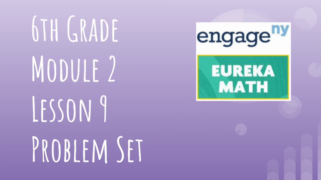 Engage NY // Eureka Math Grade 6 Module 2 Lesson 9 Problem Set