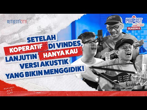 The Adams kalo akustikan jadi The Adems~ asoyyy "HANYA KAU" ACOUSTIC VERSION! - PODCAST NAIK CLAS