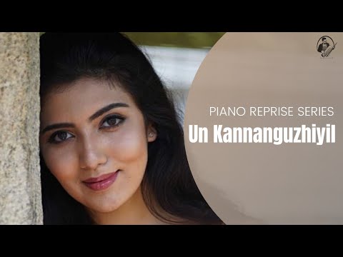 Un Kannanguzhiyil-Thittam Irandu |PIANO REPRISE SERIES | Samanwitha Prashanth | Goutham Vincent