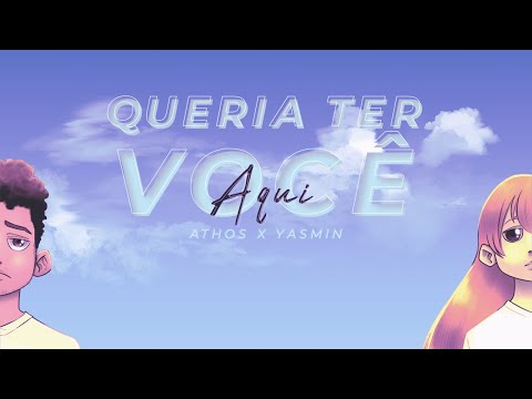 Athos X Yasmin Carrera - Queria Ter Você Aqui