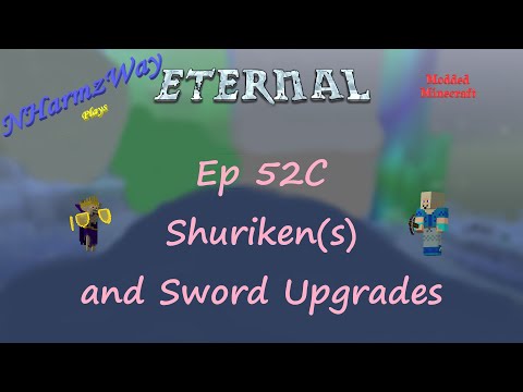 NHarmzWay Plays Minecraft   MC Eternal Ep 52C   Shuriken and Sword Upgrades