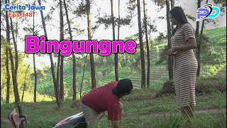 Download lagu BINGUNGNE || Eps 348 || Cerita Jawa mp3