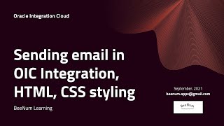 How to Send email in OIC Integration, plain text email, HTML email with CSS styling, notification