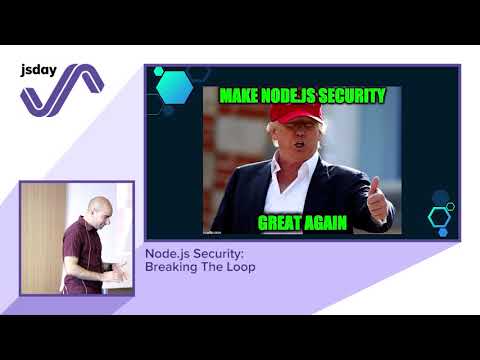 Liran Tal - Node.js Security: Breaking The Loop - jsday 2018