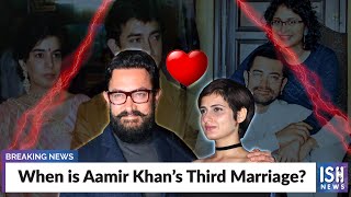 When is Aamir Khan’s Third Marriage?