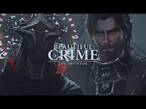 beautiful crime | jayce & viktor
