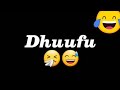 Kkkkk Jal Jus Kolfaan Dhumnee Wly Mee Hangaa Dhumaa Lalaa Mee Echuman Subscribe Godhaa