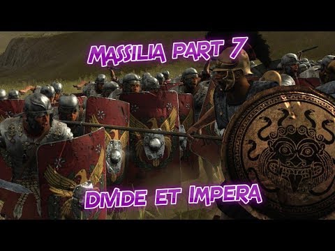 Rome 2 Total War DEI Massilia part 7