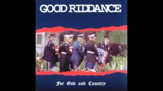 Good Riddance - For God and Country (Full Album)