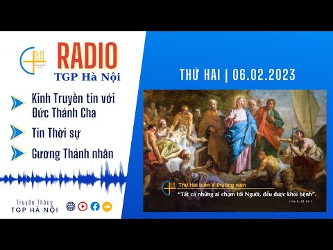 Radio TGP Hà Nội - Thứ Hai ngày 06/02/2023