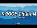 Koode Thullu (Lyrics) - FEJO ft. Jeffin Jestin | trending songs| rap