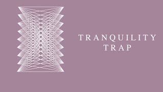 Tranquility Trap Music Video