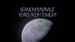 Sean Nicholas Savage – “Years From Tonight”